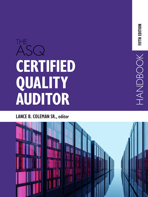 Title details for The ASQ Certified Quality Auditor Handbook by Lance B. Coleman - Wait list